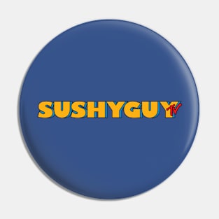 SushyguyTV Pin