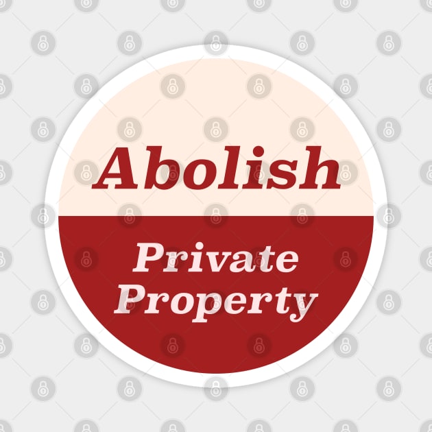 Abolish Private Property Magnet by Football from the Left