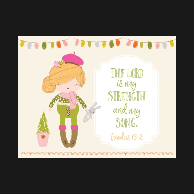 The Lord is My Strength Kids Art by greenoriginals