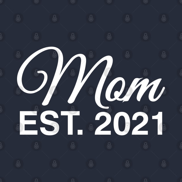 Mom Est. 2021 by victorstore