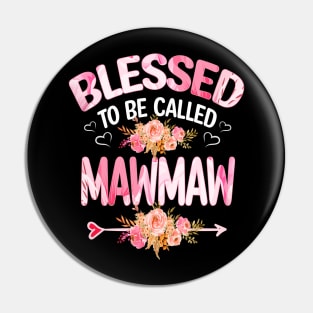 mawmaw - blessed to be called mawmaw Pin