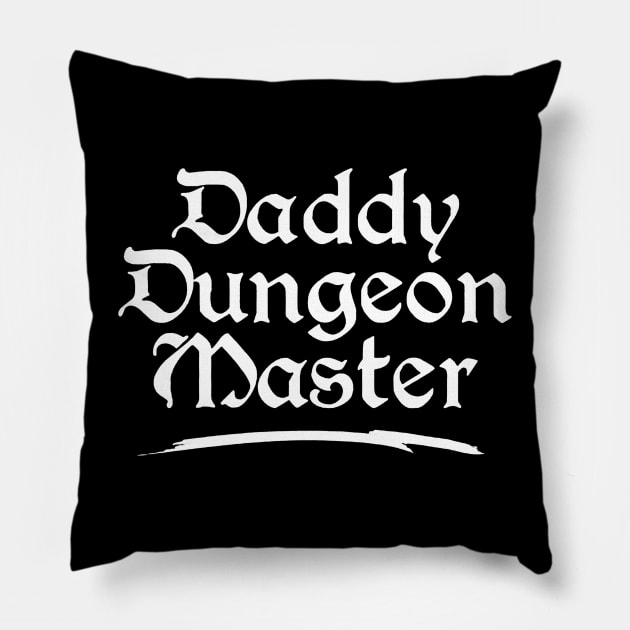 Daddy Dungeon Master Pillow by hananfaour929