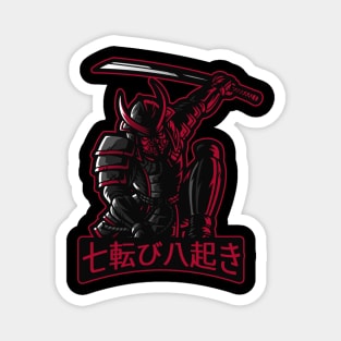 Never Give Up Ronin Samurai 七転び八起き Magnet