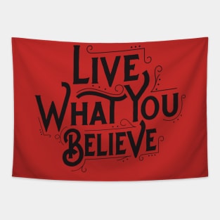 Live What You Believe Tapestry