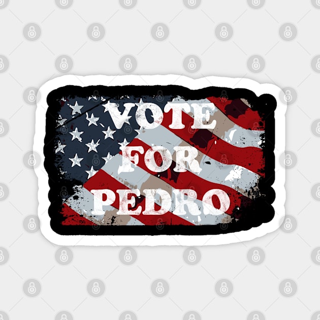 Vote for Pedro US Flag Magnet by Rayrock76