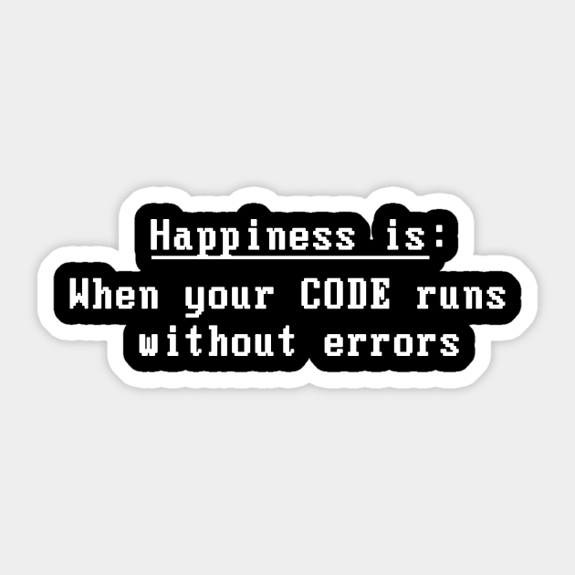 Funny Software Developer Programmer Quote Funny Software Developer Sticker Teepublic