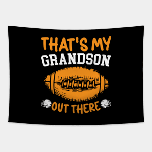 That's My Grandson Out There Funny Football Grandma Grandpa Tapestry