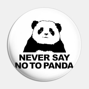 Never Say No To Panda Pin