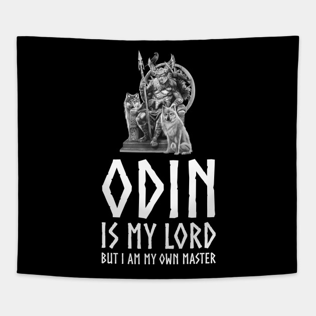 Inspiring Viking Mythology - Odin Is My Lord But I Am My Own Master
