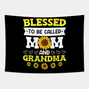 Blessed To Be Called Mom And Grandma Sunflowers Mothers Tapestry