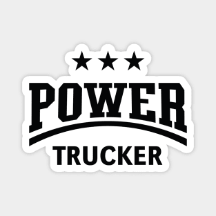 Power Trucker (Truck Driver / Truckman / Black) Magnet