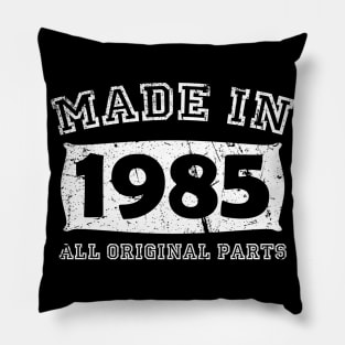 Made 1985 Original Parts Birthday Gifts distressed Pillow