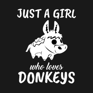 Just A Girl Who Loves Donkeys T-Shirt