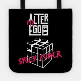 My Alter Ego Is A Speed Cuber Tote