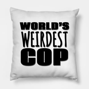 World's Weirdest Cop Pillow