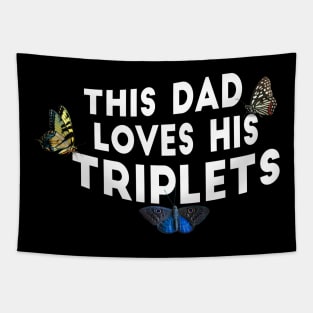 This Dad Loves His Triplets Tapestry