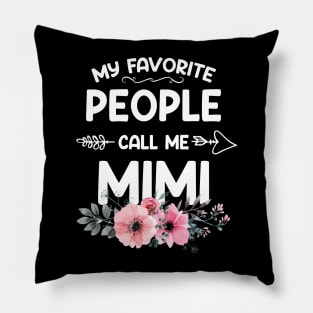 My Favorite People Call Me Mimi Pink Floral Mother's Day Pillow