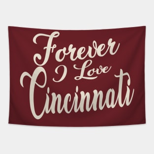 Forever i love Cincinnati Tapestry