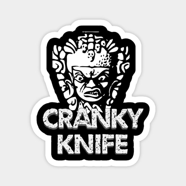 The Weekly Planet - Cranky knife Magnet by dbshirts