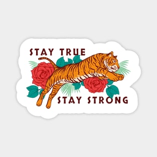 Stay True Stay Strong Magnet