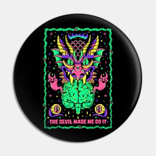 The Devil Made Me Do It Pin