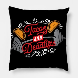 Tacos and Deadlifts Pillow