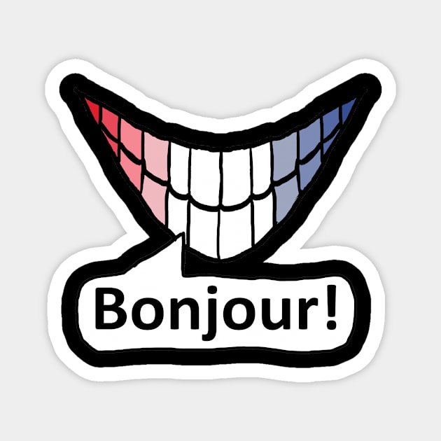 Bonjour! Magnet by Mark Ewbie