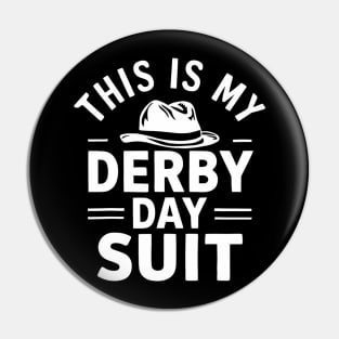 Derby Day This Is My Derby Day Suit Horse Racing Men Pin