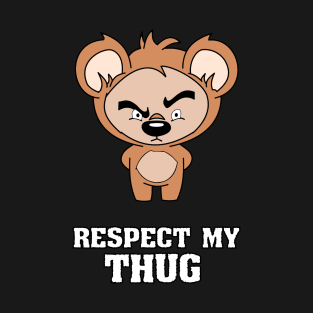 Respect my Thug T-Shirt
