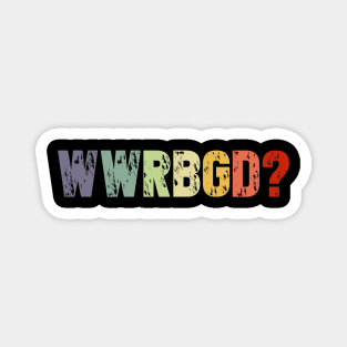 WWRBGD? T-Shirt RBG Feminist Icon Meme Gift Magnet