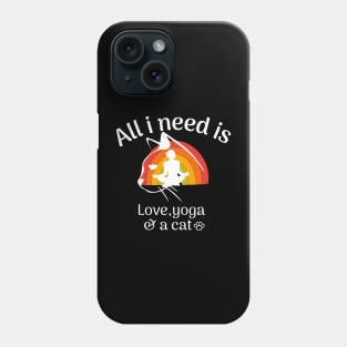 all i need is love and yoga and a cat -yoga-cat-love Phone Case