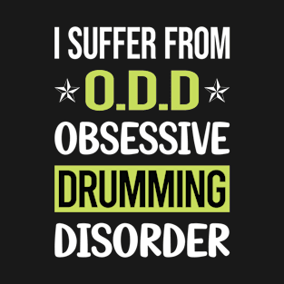 Obsessive Love Drumming Drummer Drum Drums T-Shirt