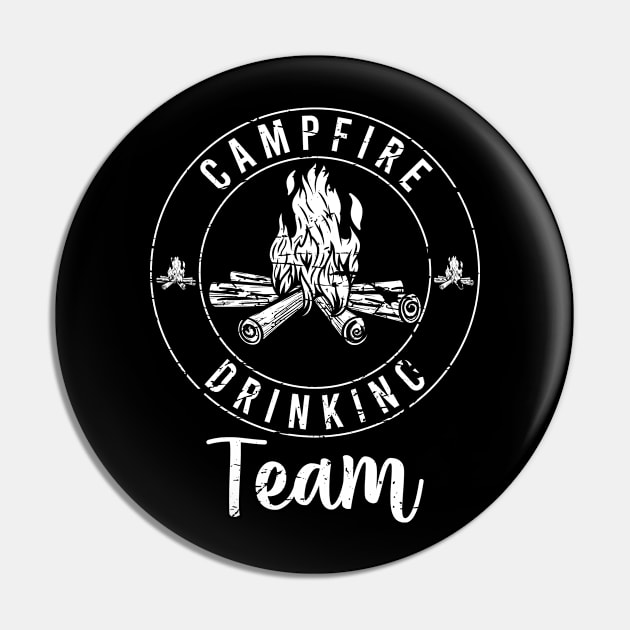 Campfire Drinking Team Camp Lover Fire Team Drinking Camping Pin by TeeTeeUp