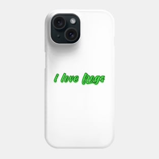 i love frogs Phone Case