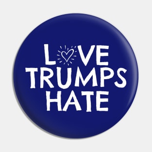 Love Trumps Hate Pin