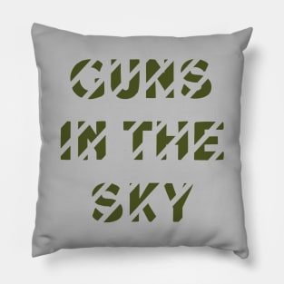 Guns In The Sky, greeb Pillow