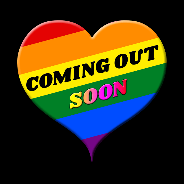 Coming Out Soon Gay Pride by sassySarcastic