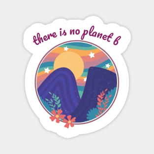 There is no Planet B - Retro Mountains with Sun Magnet