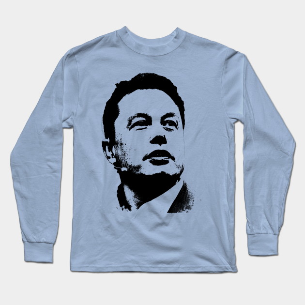 Elon Musk Portrait Pop Art Elon Musk Long Sleeve T Shirt Teepublic