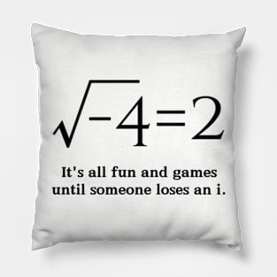 It's all fun and games until someone loses an i-Funny Math Pillow