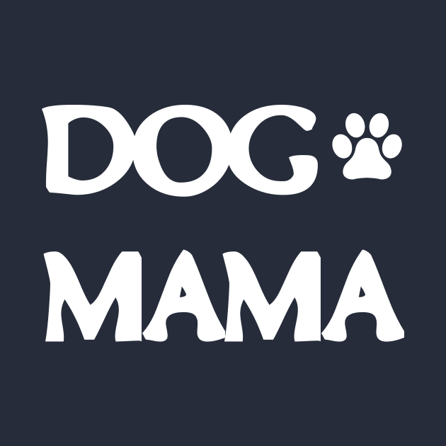 Dog Mama by rjstyle7