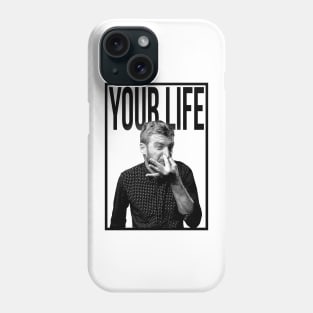 Your Life Stinks Phone Case