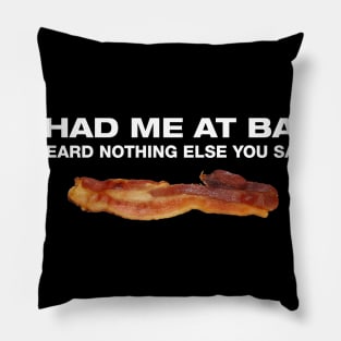 BACON! (White Text) Pillow