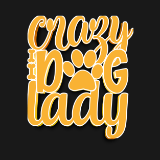 Crazy Dog Lady T-Shirt