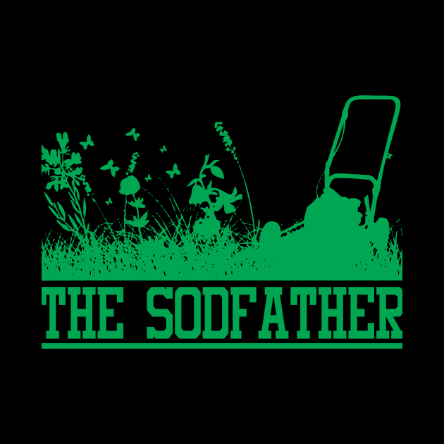 The Sodfather Grass Green Funny Sod Parody by Mellowdellow