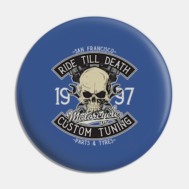 Ride Till Death - Custom Tuning Pin by Hariolf´s Mega Store