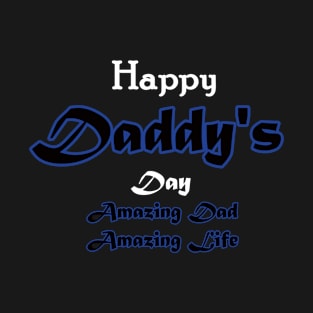 Happy Daady's Day T-Shirt