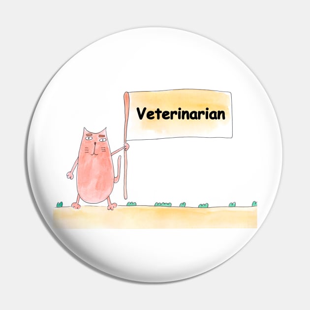 Veterinarian. Profession, work, job. Cat shows a banner with the inscription. Watercolor illustration. A gift for a professional. Pin by grafinya