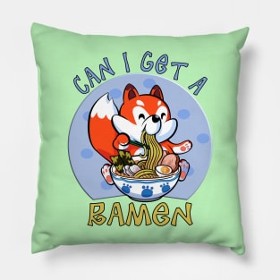 Can I get a RAMEN! Pillow