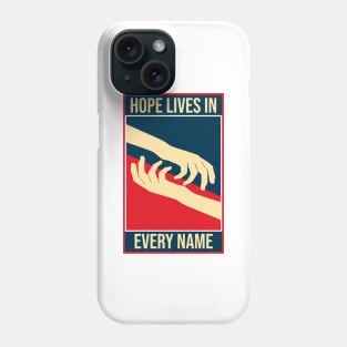 'Hope Lives In Every Name' Human Trafficking Shirt Phone Case